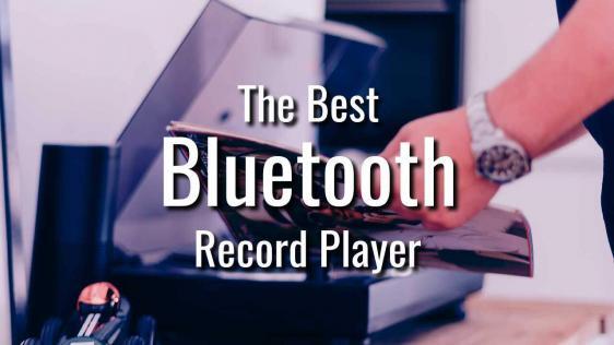 Best Bluetooth Record Player