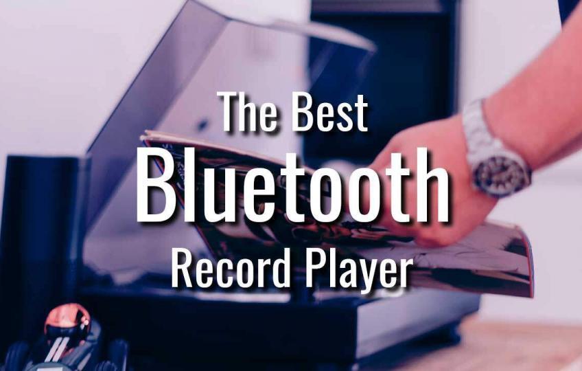 Best Bluetooth Record Player