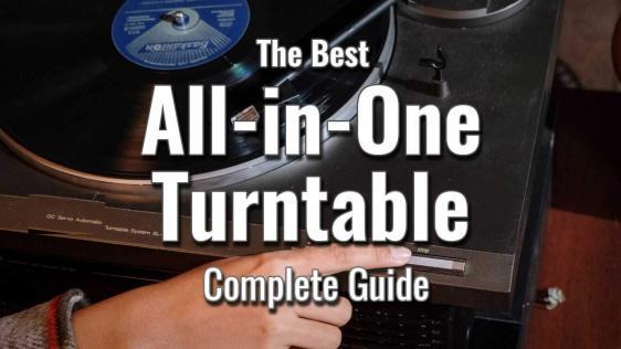 Best All-in-One Turntable