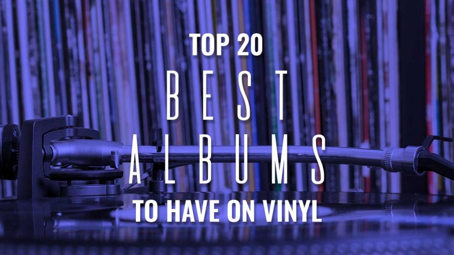 Best Albums to Have on Vinyl [Top 20 MustHave Releases